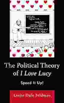 The Political Theory Of I Love Lucy: Speed It Up