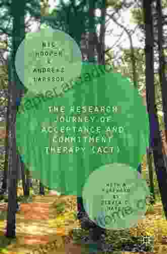 The Research Journey Of Acceptance And Commitment Therapy (ACT)