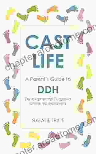 Cast Life: A Parent S Guide To DDH: Developmental Dysplasia Of The Hip Explained