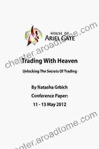 Trading With Heaven: Unlocking The Secrets Of Trading