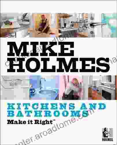 Make It Right: Kitchens and Bathrooms