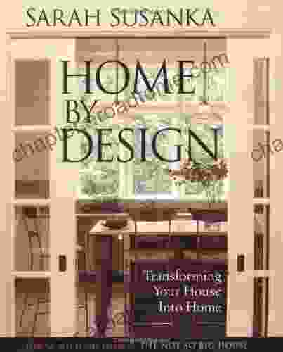 Home By Design: Transforming Your House Into Home (Susanka)