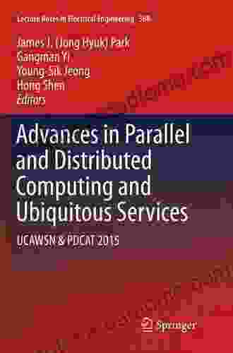 Advances In Parallel And Distributed Computing And Ubiquitous Services: UCAWSN PDCAT 2024 (Lecture Notes In Electrical Engineering 368)