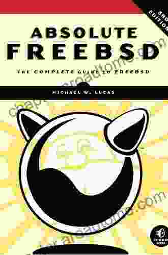 Absolute FreeBSD 3rd Edition: The Complete Guide To FreeBSD