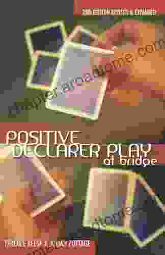 Positive Declarer Play At Bridge