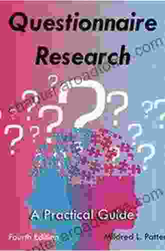 Questionnaire Research: A Practical Guide