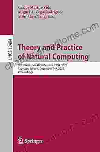 Theory And Practice Of Natural Computing: 9th International Conference TPNC 2024 Taoyuan Taiwan December 7 9 2024 Proceedings (Lecture Notes In Computer Science 12494)