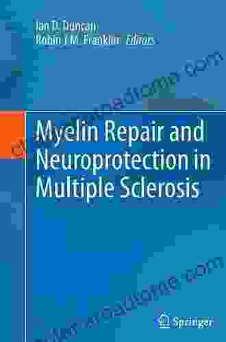 Myelin Repair And Neuroprotection In Multiple Sclerosis