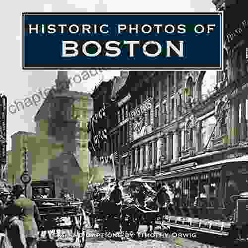 Historic Photos Of Boston Timothy Orwig