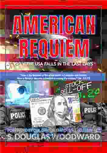 AMERICAN REQUIEM: WHY THE USA FALLS IN THE LAST DAYS