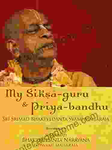 My Siksa Guru And Priya Bandhu Sri Srimad Bhaktivedanta Narayana Gosvami Maharaja