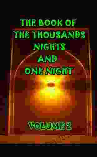 The Of The Thousand Nights And One Night (Illustrated) (Volume 2)