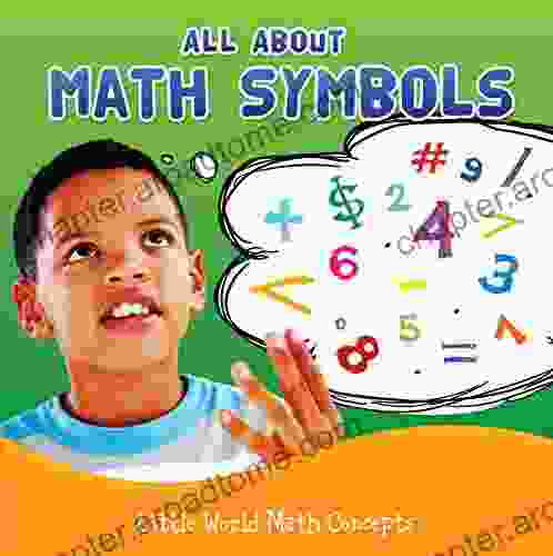 All About Math Symbols (Little World Math)