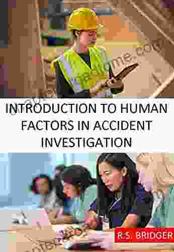 Introduction To Human Factors In Accident Investigation