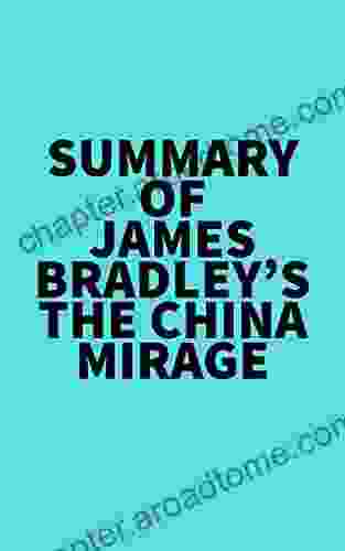 Summary of James Bradley s The China Mirage