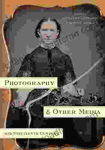 Photography And Other Media In The Nineteenth Century