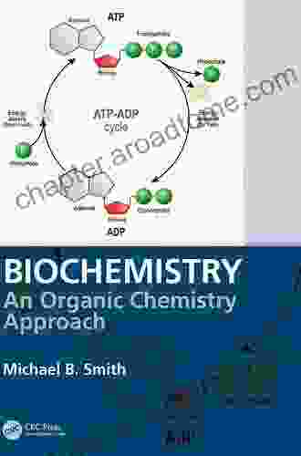 Biochemistry: An Organic Chemistry Approach