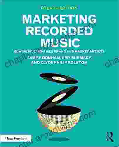 Marketing Recorded Music: How Music Companies Brand And Market Artists