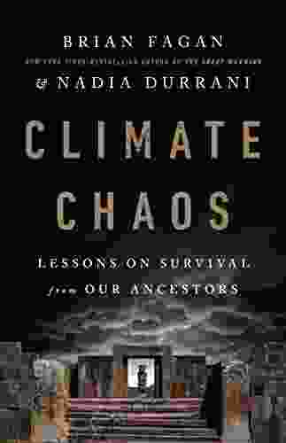 Climate Chaos: Lessons On Survival From Our Ancestors