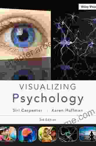 Visualizing Psychology 3rd Edition Siri Carpenter