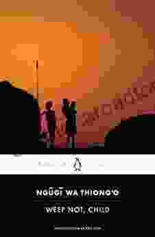 Weep Not Child (Penguin African Writers 3)