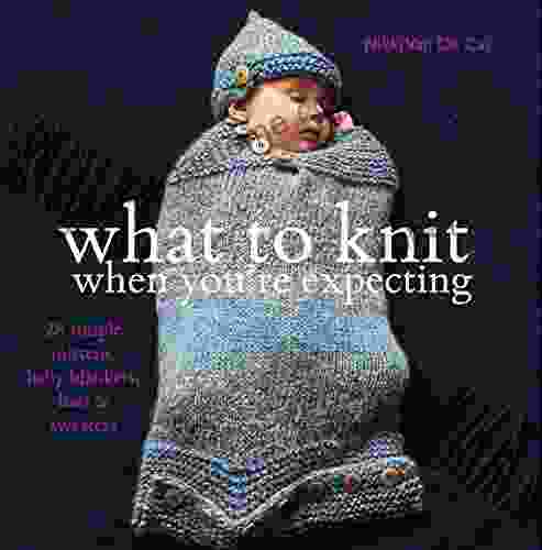 What To Knit When You Re Expecting