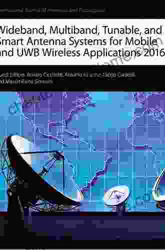 Wideband Multiband And Smart Antenna Systems (Signals And Communication Technology)